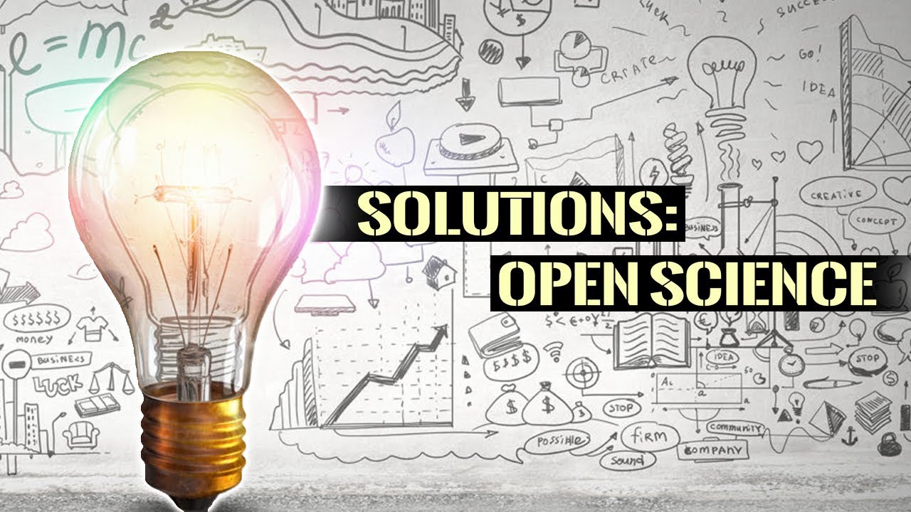 Solutions: Open Science